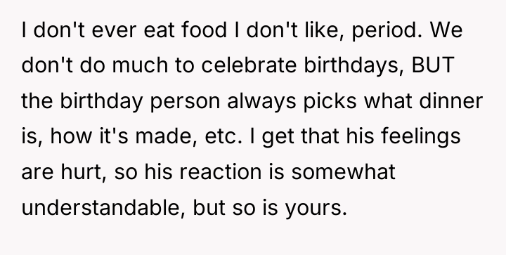 I don't ever eat food I don't like, period. We...