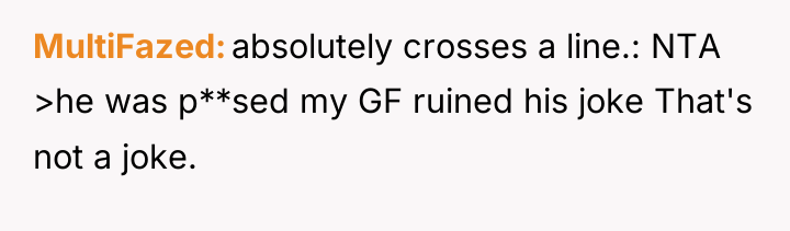 MultiFazed absolutely crosses a line.: NTA >he was p**sed my...