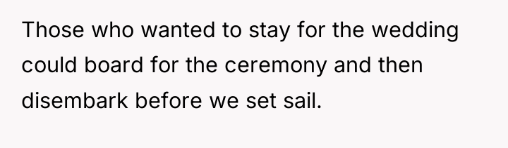 Those who wanted to stay for the wedding could board...
