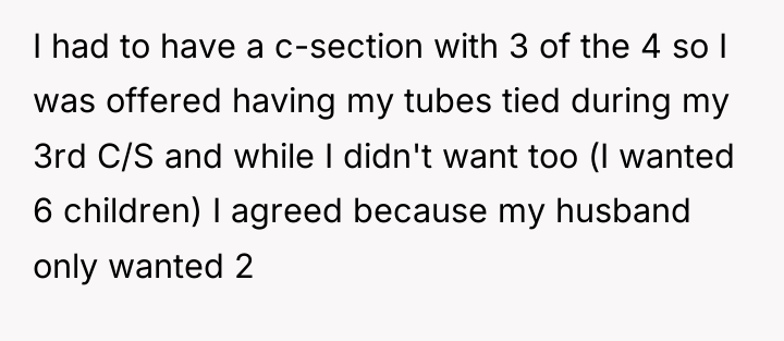 I had to have a c-section with 3 of the...
