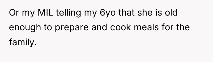 Or my MIL telling my 6yo that she is old...