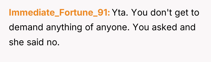 Immediate_Fortune_91 Yta. You don't get to demand anything of anyone....
