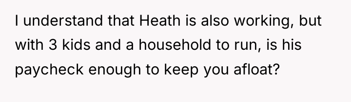 I understand that Heath is also working, but with 3...