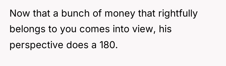 Now that a bunch of money that rightfully belongs to...