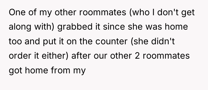 One of my other roommates (who I don't get along...