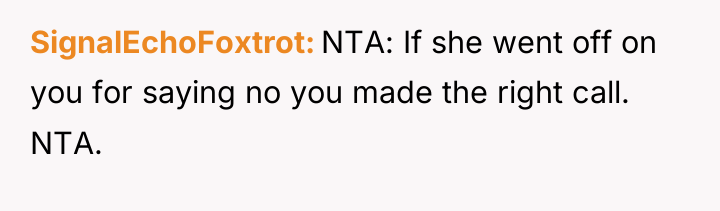 SignalEchoFoxtrot NTA: If she went off on you for saying...