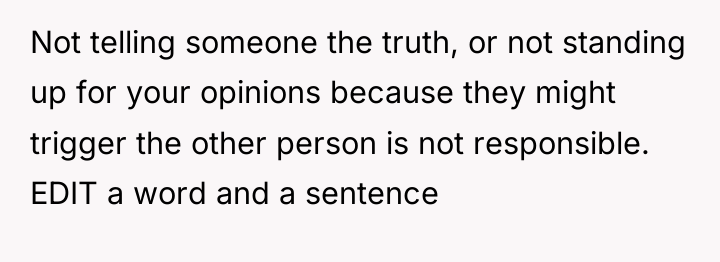 Not telling someone the truth, or not standing up for...