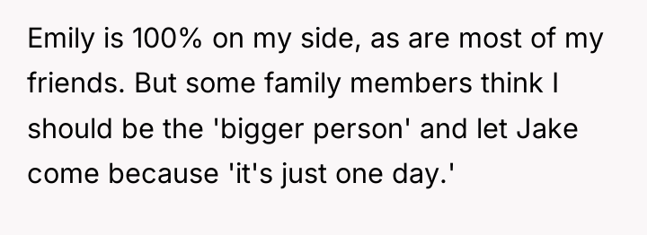 Emily is 100% on my side, as are most of...