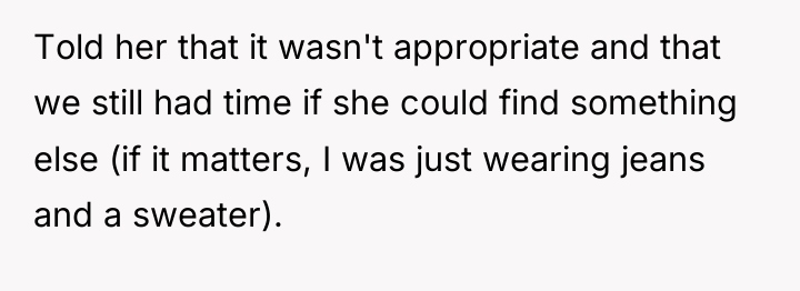 Told her that it wasn't appropriate and that we still...