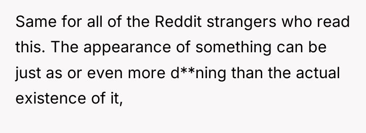 Same for all of the Reddit strangers who read this....