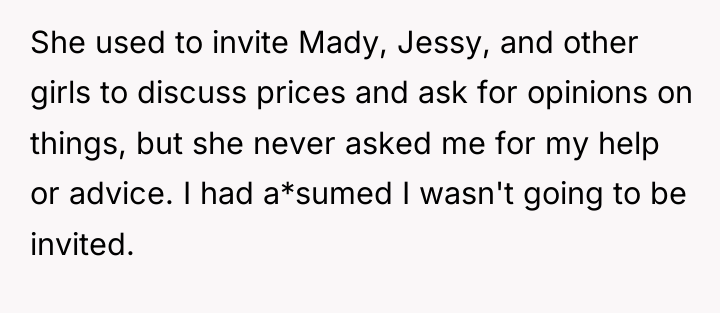 She used to invite Mady, Jessy, and other girls to...