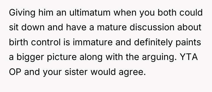 Giving him an ultimatum when you both could sit down...