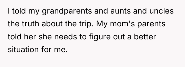I told my grandparents and aunts and uncles the truth...