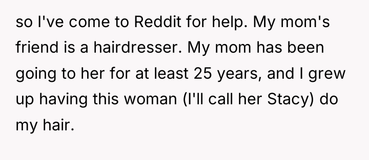 so I've come to Reddit for help. My mom's friend...