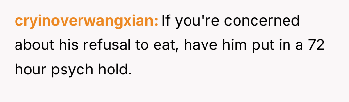 cryinoverwangxian If you're concerned about his refusal to eat, have...