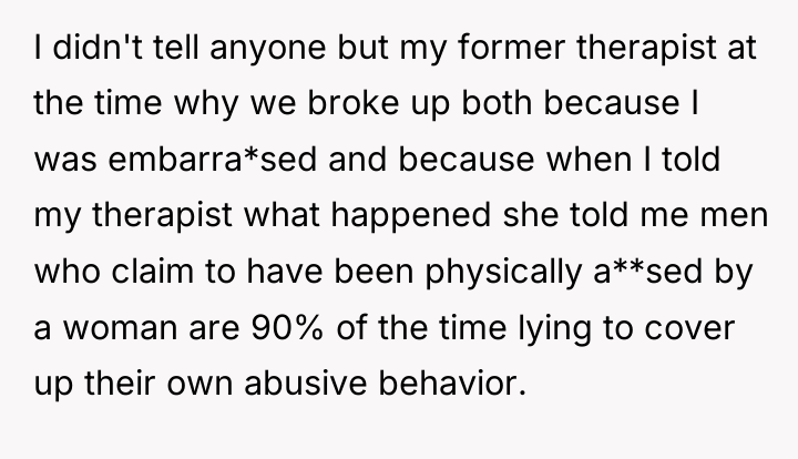 I didn't tell anyone but my former therapist at the...