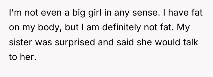 I'm not even a big girl in any sense. I...
