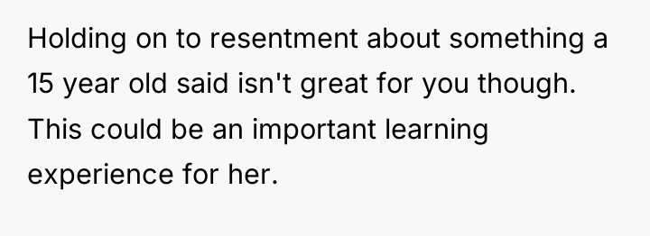 Holding on to resentment about something a 15 year old...