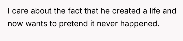 I care about the fact that he created a life...