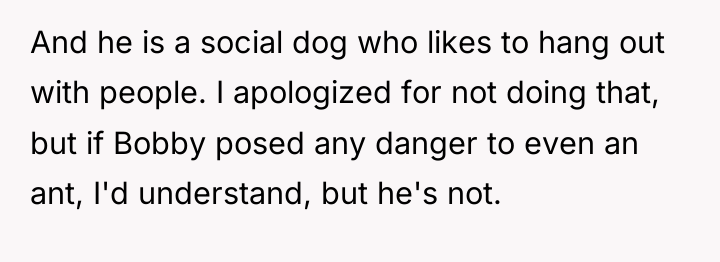 And he is a social dog who likes to hang...