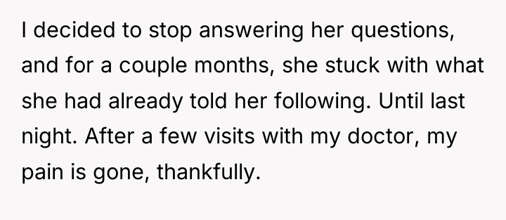 I decided to stop answering her questions, and for a...