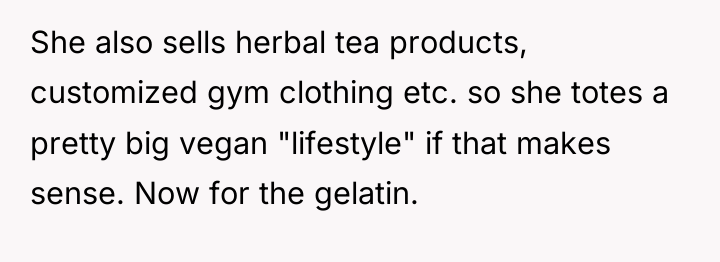 She also sells herbal tea products, customized gym clothing etc....