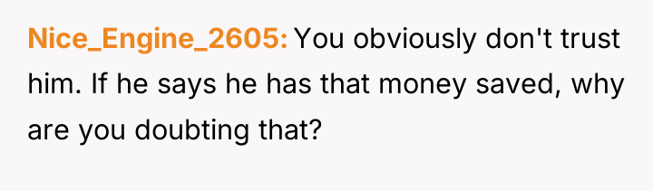 Nice_Engine_2605 You obviously don't trust him. If he says he...