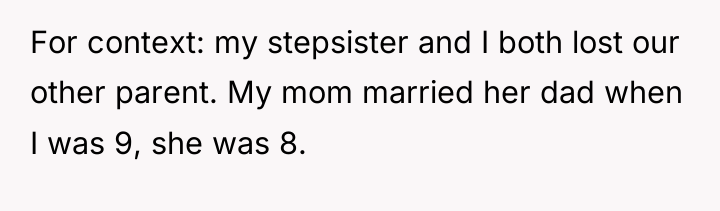 For context: my stepsister and I both lost our other...