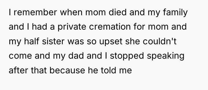 I remember when mom died and my family and I...