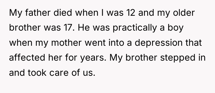 My father died when I was 12 and my older...