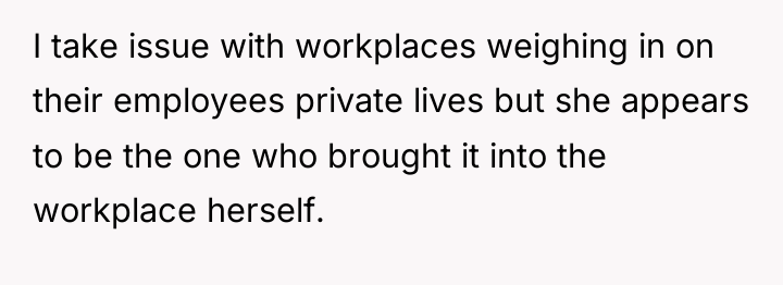 I take issue with workplaces weighing in on their employees...