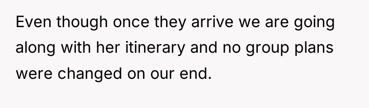Even though once they arrive we are going along with...