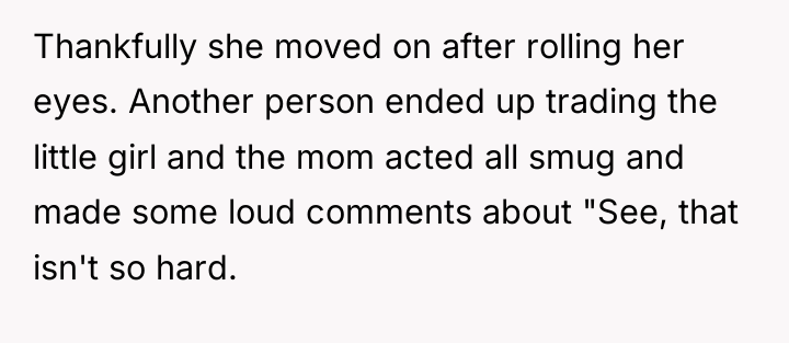 Thankfully she moved on after rolling her eyes. Another person...