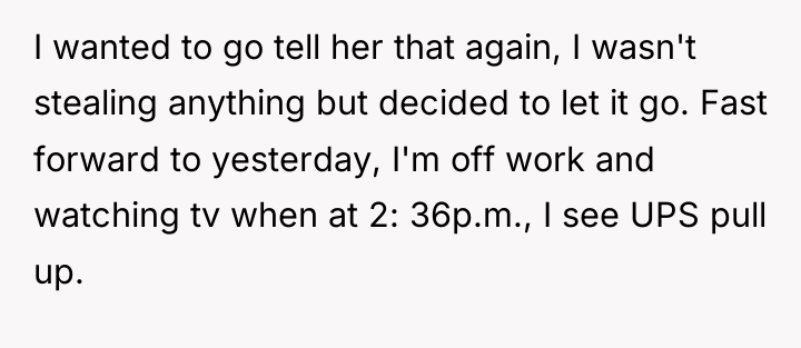 I wanted to go tell her that again, I wasn't...
