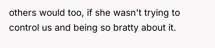 others would too, if she wasn't trying to control us...
