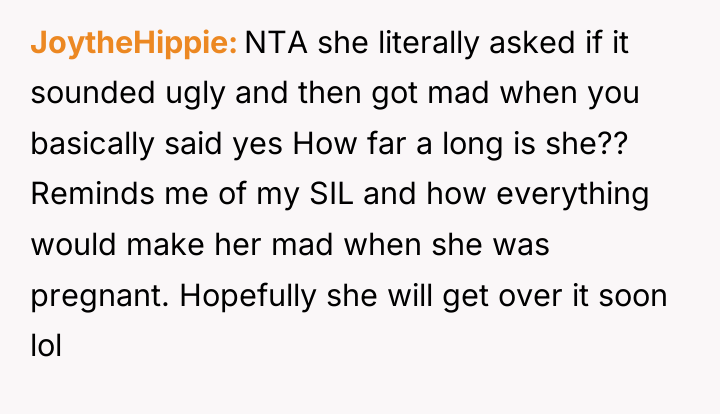 JoytheHippie NTA she literally asked if it sounded ugly and...