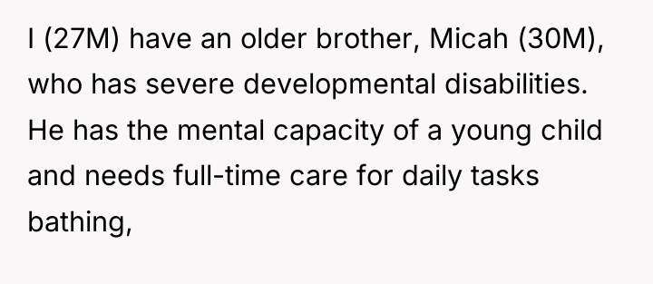 I (27M) have an older brother, Micah (30M), who has...
