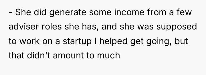 - She did generate some income from a few adviser...