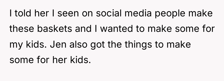 I told her I seen on social media people make...