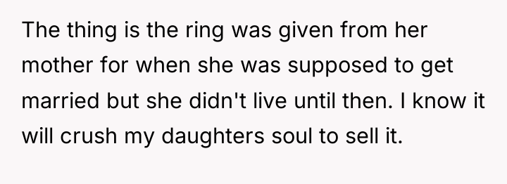 The thing is the ring was given from her mother...