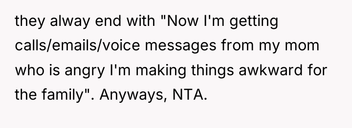 they alway end with "Now I'm getting calls/emails/voice messages from...