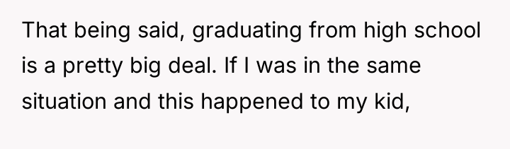 That being said, graduating from high school is a pretty...