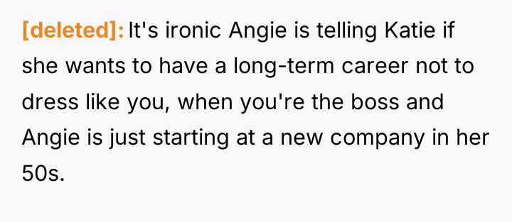 [deleted] It's ironic Angie is telling Katie if she wants...