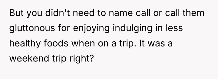 But you didn't need to name call or call them...
