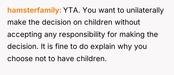 hamsterfamily YTA. You want to unilaterally make the decision on...