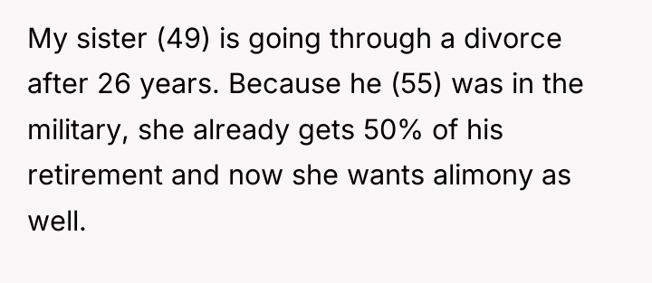 My sister (49) is going through a divorce after 26...