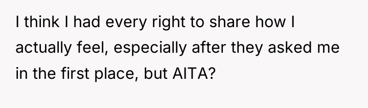 I think I had every right to share how I...