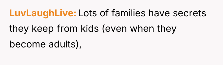 LuvLaughLive Lots of families have secrets they keep from kids...