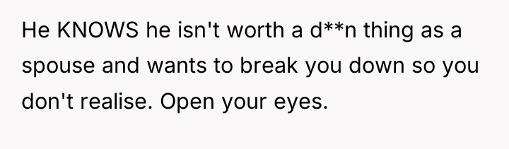 He KNOWS he isn't worth a d**n thing as a...