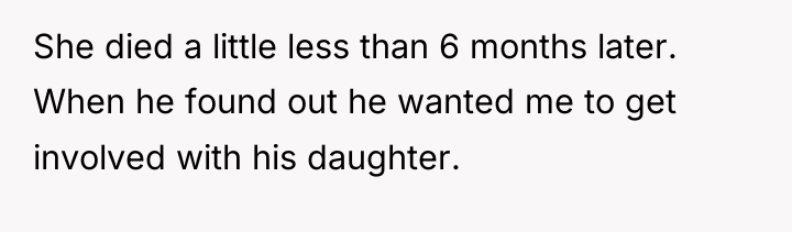 She died a little less than 6 months later. When...